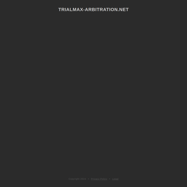  trialmax-arbitration.net screen