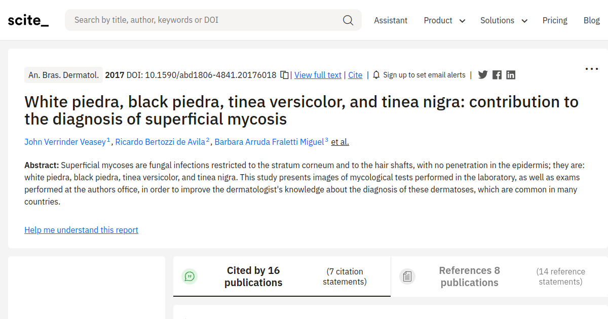 White piedra, black piedra, tinea versicolor, and tinea nigra: contribution  to the diagnosis of superficial mycosis - [scite report]