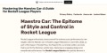 Rocket League's Maestro Car: Style and Substance Combined