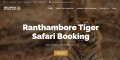 Discover the Majestic Tigers of Ranthambore with Ranthambore Bookings