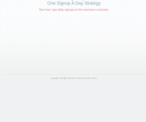 FREE! Simple One Signup A Day Strategy