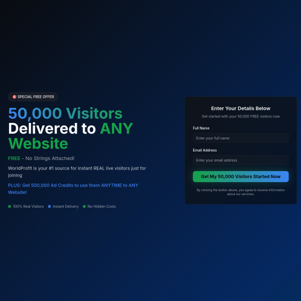 Drive 50,000 Targeted Visitors to ANY Website You Choose