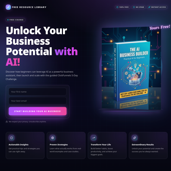 The AI Business Builder: Turn Your Idea Into a Lead-Generating Business