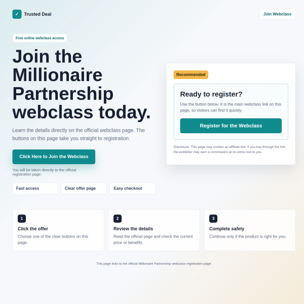 Join the Millionaire Partnership webclass today.