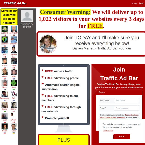 Hey!You really will benefit from using TrafficAdBar. It's Awesome
