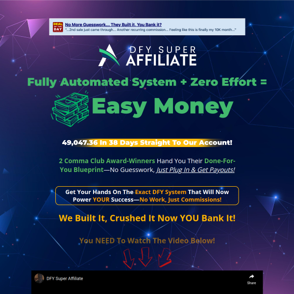 DFY Super Affiliate - Fully automated system+zero efforts = EASY MONEY