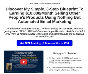 Discover The Simple, 3-Step Blueprint To Earning $10,000/Month