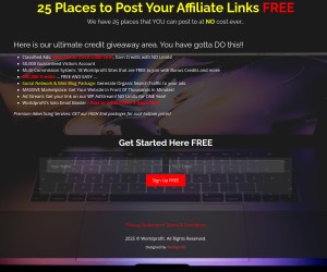 We have 25 places that YOU can post to at NO cost ever... and NO LIMITS!
