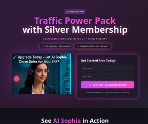 🚀 Let AI Sophia Close Sales for You 24/7 — With the Traffic Power Pack & Silver Membership!