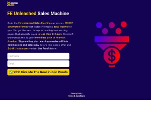 Fe Unleashed Sales Machine our proven, $9,997 automated funnel that instantly unlocks daily income.