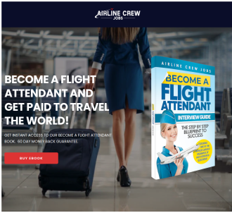 Become A Flight Attendant - The Ultimate Cabin Crew Interview Guide.           