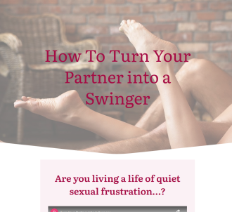 How To Turn Your Partner Into A Swinger                                        