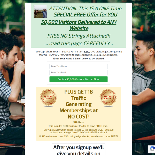 ATTENTION: This IS A ONE Time SPECIAL FREE Offer for YOU 50,000 Visitors Delivered to ANY Website