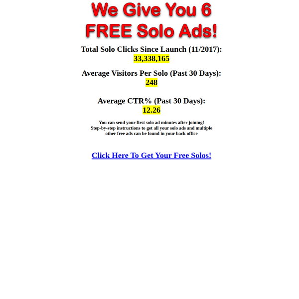 We Give You 6 FREE Solo Ads!