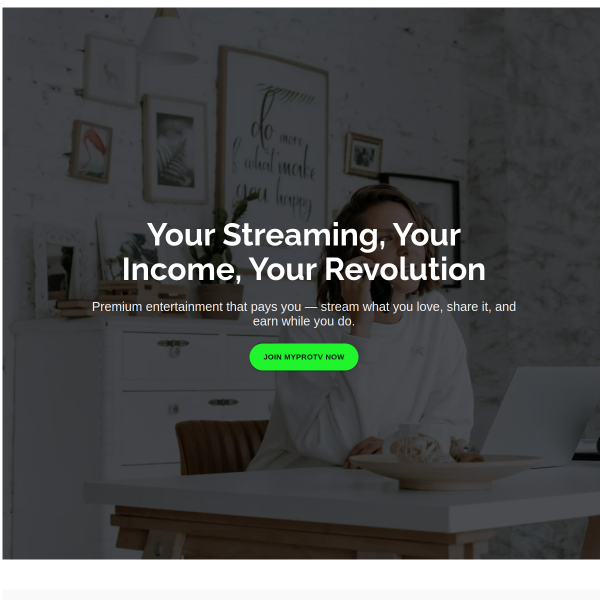 Your Streaming, Your Income, Your Revolution