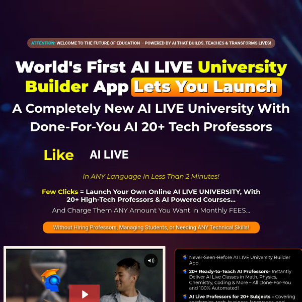 Launch Your Own University with AI LIVE Professors  = Big Opportunity!