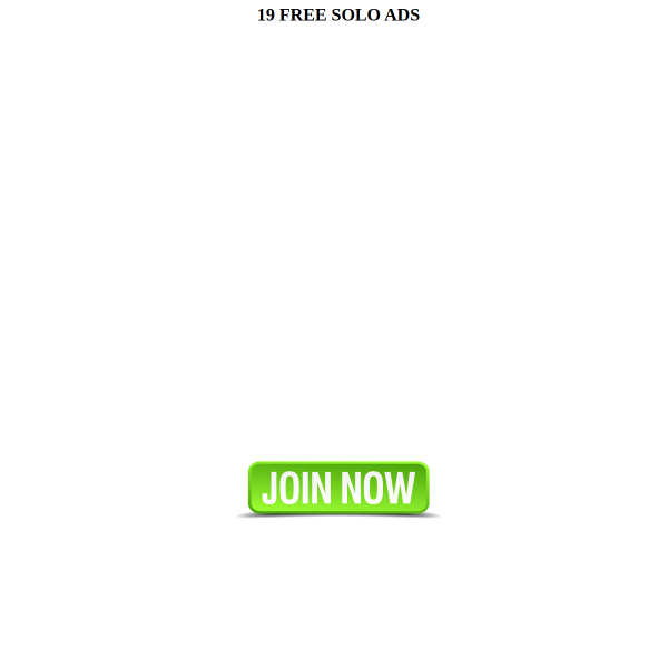 ?? Get 19 FREE Solo Ads – No Strings Attached! ??
