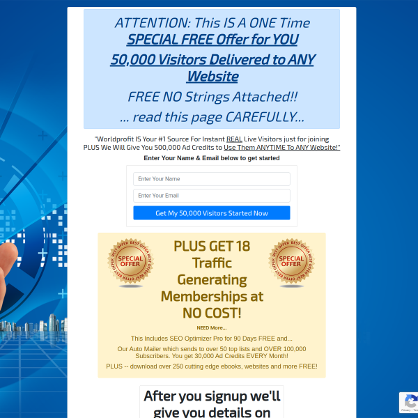 ATTENTION: ONE Time SPECIAL FREE Offer - 50,000 Visitors Delivered to ANY Website