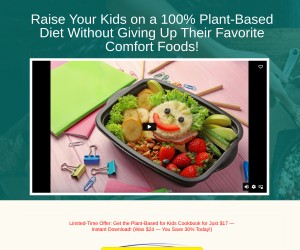 Plant-Based For Kids - Vegan Recipes Your Kids Will Love!