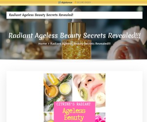 Radiant Ageless Beauty Secrets Revealed!!!