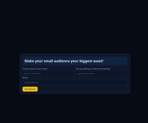 Your small audience could become your biggest asset