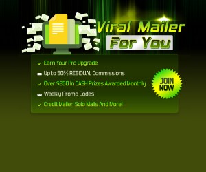 Viral Mailer For You Benefits - JOIN NOW