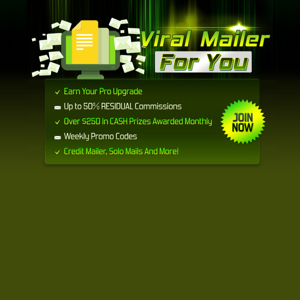 Viral Mailer For You Benefits - JOIN NOW