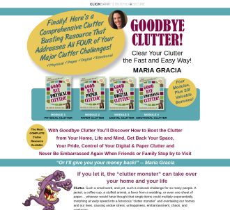 Goodbye Clutter: Clear Your Clutter The Fast & Easy Way                        