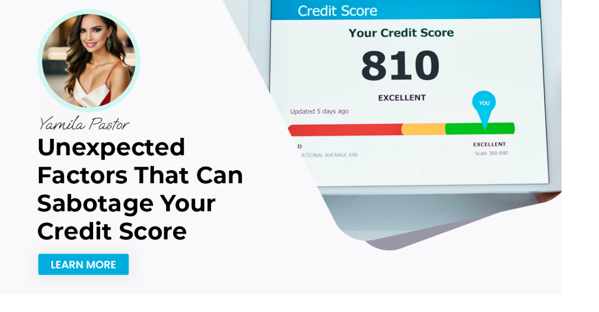 Unexpected Factors That Can Sabotage Your Credit Score