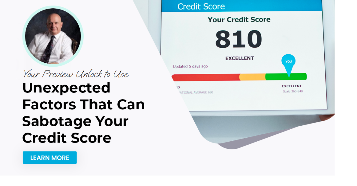 Unexpected Factors That Can Sabotage Your Credit Score