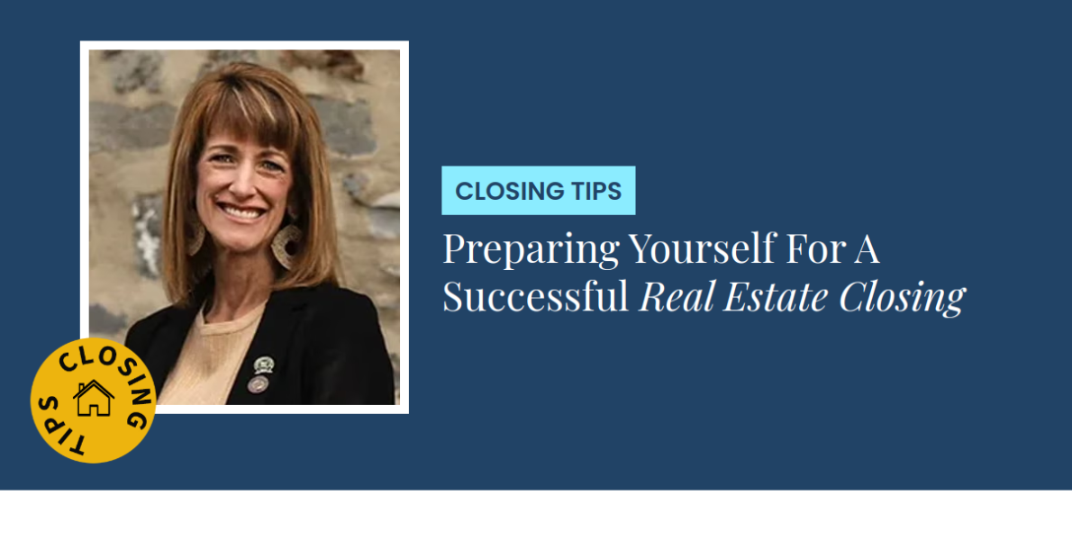 Closing Tips - Preparing Yourself For A Successful Real Estate Closing