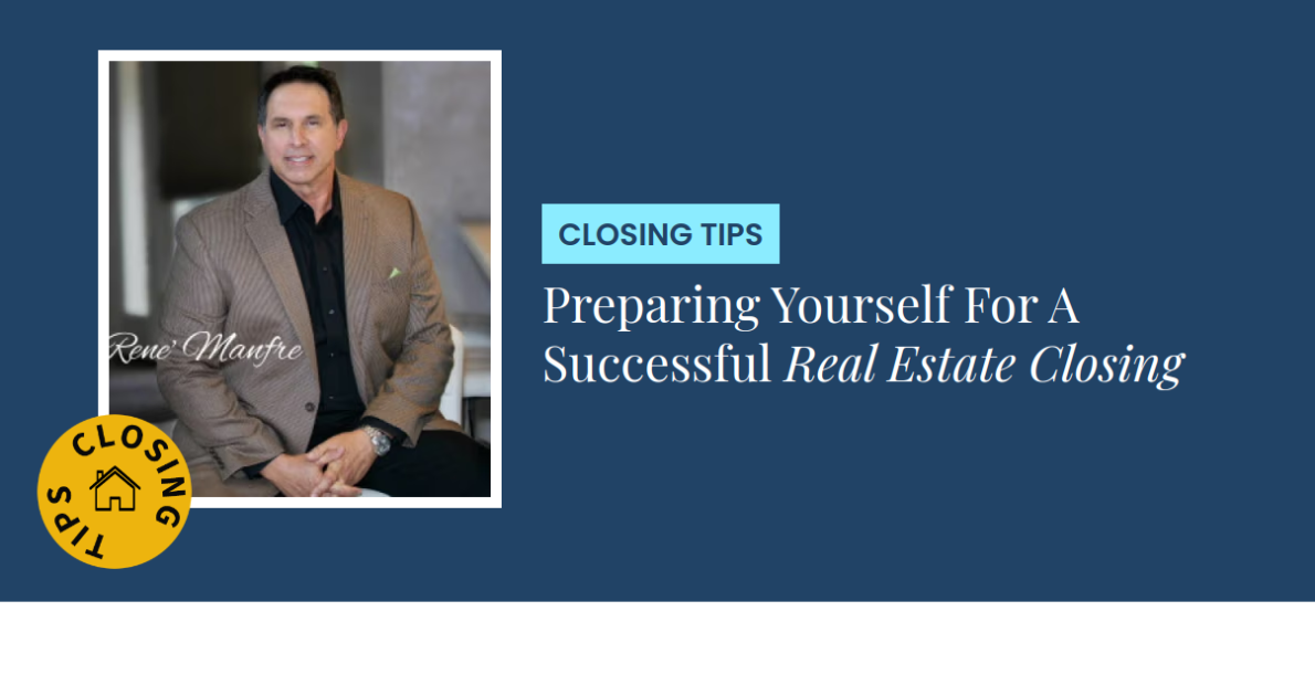 Closing Tips - Preparing Yourself For A Successful Real Estate Closing