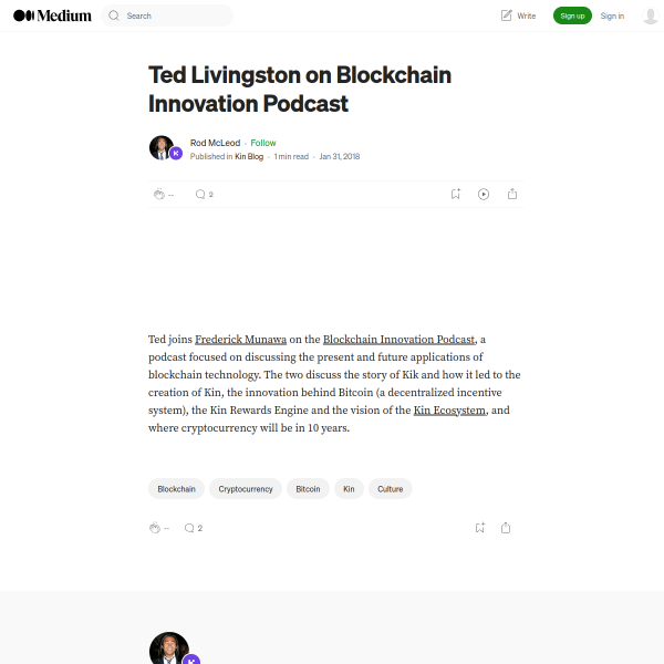 Ted Livingston on Blockchain Innovation Podcast – Kin Blog – Medium