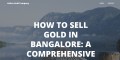 Top Factors Of Sell Gold in Bangalore | Attica Gold Company