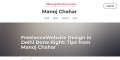 Freelance Website Design in Delhi Done Right: Tips from Manoj Chahar