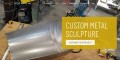 Custom Metal Sculptures