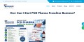 How Can I Start PCD Pharma Franchise Business?