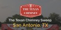 The Texan Chimney Sweep San Antonio