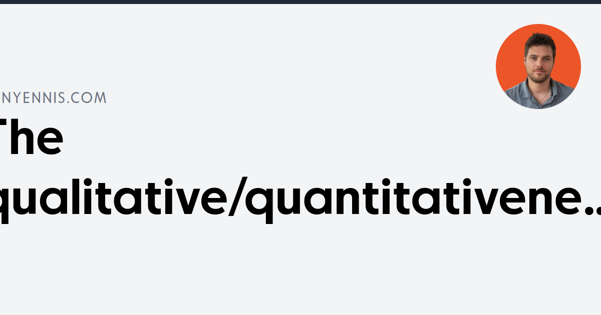 The qualitative/quantitativeness grid | Tonyennis.com