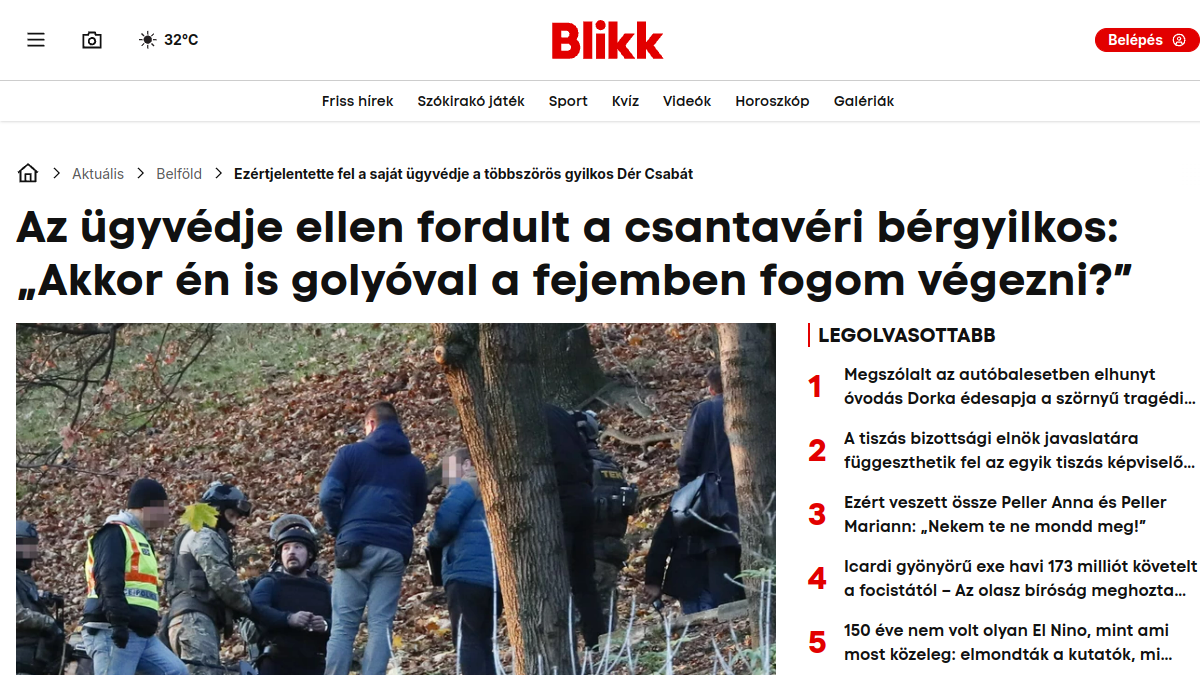 Az ügyvédje ellen fordult a csantavéri bérgyilkos: „Akkor én is golyóval a fejemben fogom végezni?”