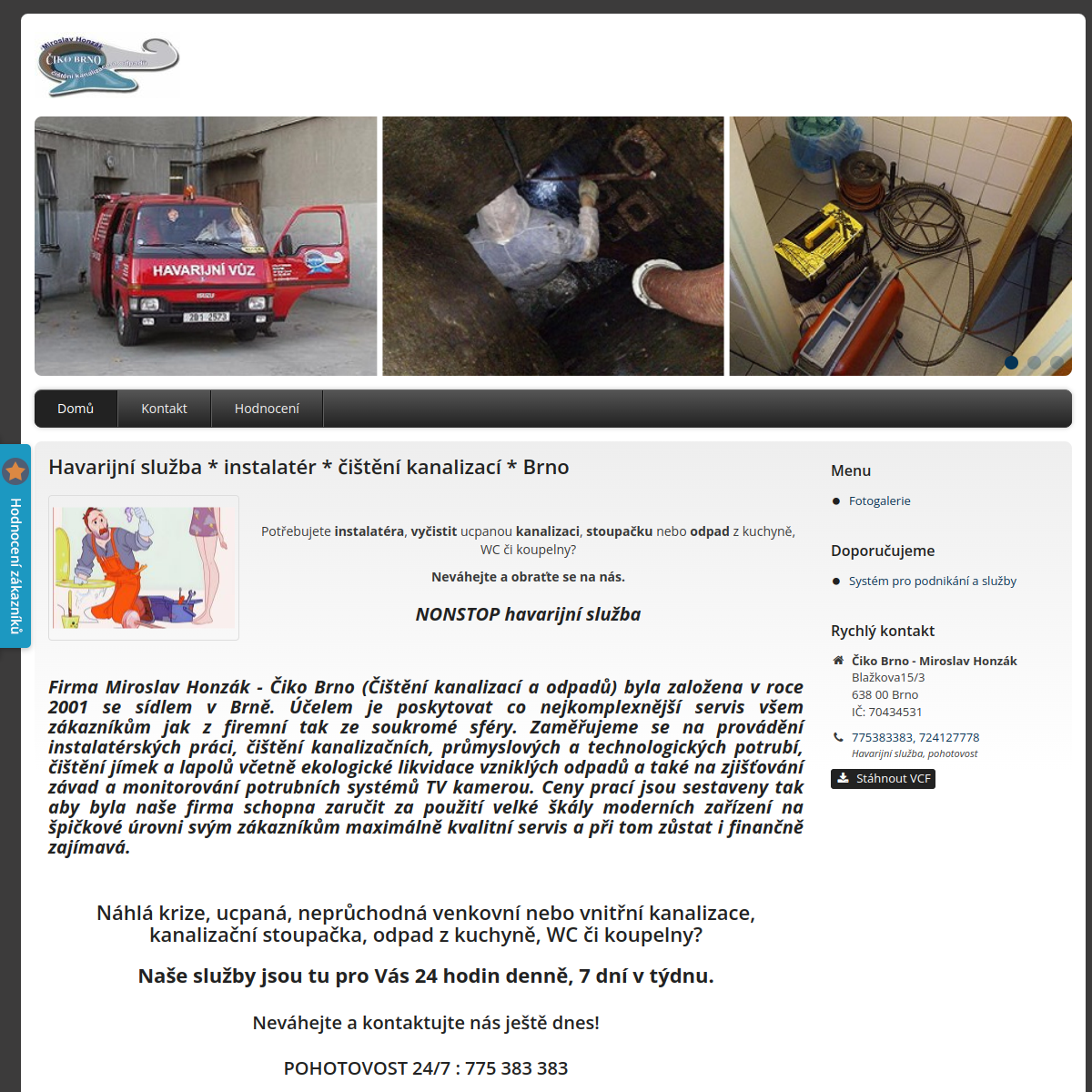 Čiko Brno - Miroslav Honzák website