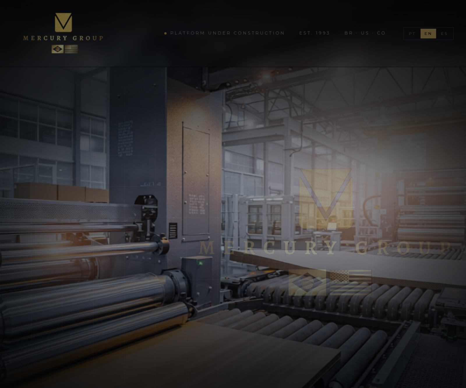 Hero da plataforma Mercury Group com headline 'Forjados pela indústria. Construídos para o mundo.'