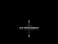 Filip Piestrzeniewicz - pokazy magii
