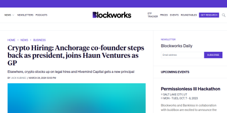 Read the full Article:  ⭲ Crypto Hiring: Anchorage co-founder steps back as president, joins Haun Ventures as GP