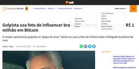 Read the full Article:  ⭲ Golpista usa foto de influencer brasileiro para aplicar golpe de R$ 1 milhão em Bitcoin