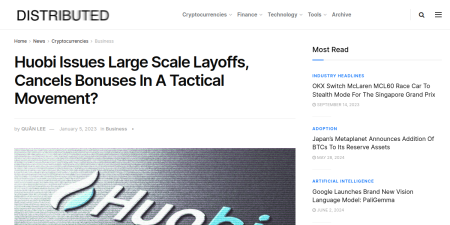 Read the full Article:  ⭲ Huobi Issues Large Scale Layoffs, Cancels Bonuses In A Tactical Movement?